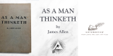ملخص كتاب كما يفكر الإنسان يكون للكاتب جيمس ألن