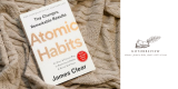 ملخص كتاب العادات الذرية – تأليف جيمس كلير