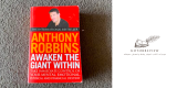 ملخص كتاب أيقظ العملاق الذي بداخلك – تأليف أنتوني روبنز
