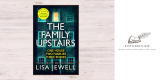 ملخص رواية “العائلة في الأعلى” للكاتبة ليزا جيويل